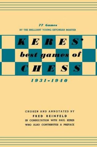 Cover of Keres Best Games of Chess 1931-1940