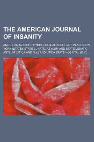 Cover of The American Journal of Insanity (Volume 61)