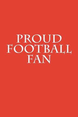 Book cover for Proud Football Fan