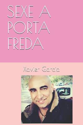 Book cover for Sexe a Porta Freda