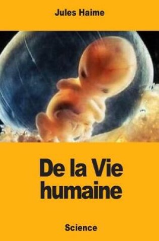 Cover of De la Vie humaine