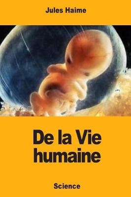 Book cover for De la Vie humaine