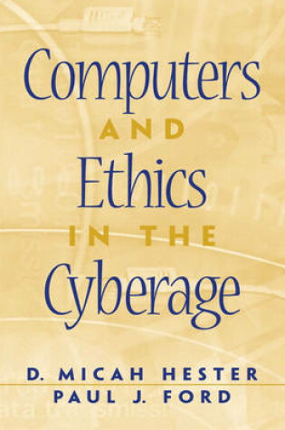 Cover of Computers and Ethics in the Cyberage