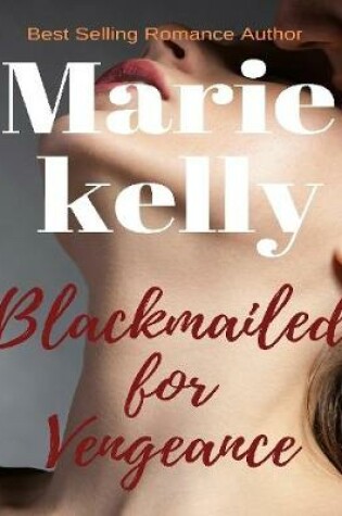 Cover of Blackmailed for Vengeance