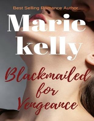 Book cover for Blackmailed for Vengeance