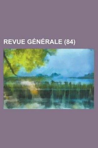 Cover of Revue G N Rale (84)