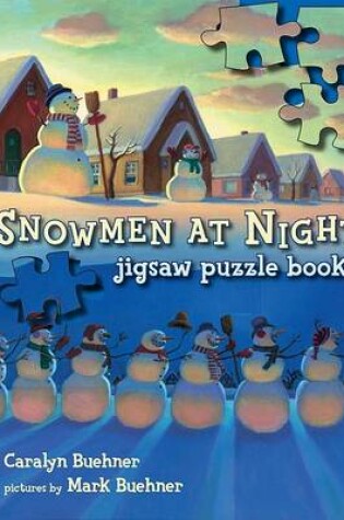 Cover of Snowmen at Night Jigsaw Puzzle Book