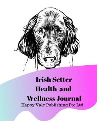 Book cover for Irish Setter Health and Wellness Journal