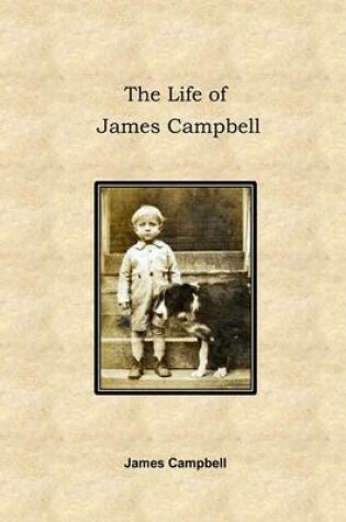 Cover of The Life of James Campbell