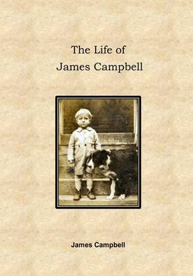 Book cover for The Life of James Campbell