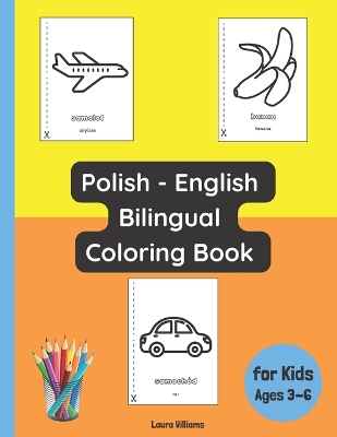 Cover of Polish - English Bilingual Coloring Book for Kids Ages 3 - 6