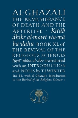 Cover of Al-Ghazali on the Remembrance of Death and the Afterlife