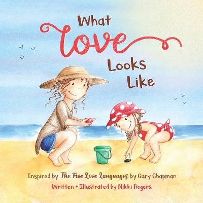 Cover of What Love Looks Like