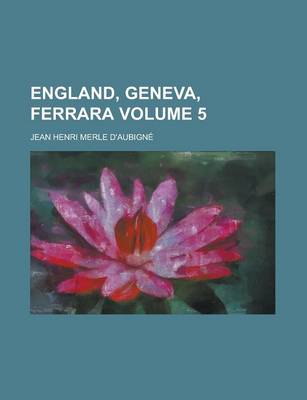 Book cover for England, Geneva, Ferrara Volume 5