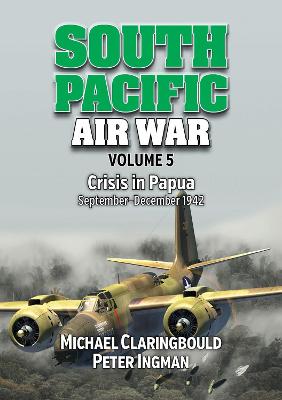 Book cover for South Pacific Air War Volume 5