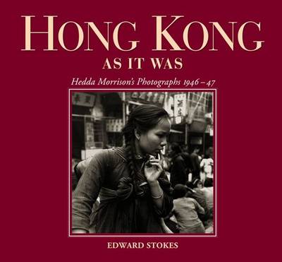 Book cover for Hong Kong as It Was – Hedda Morrison`s Photographs, 1946–47