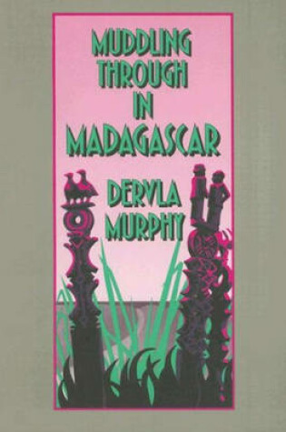 Cover of Muddling Through in Madagascar