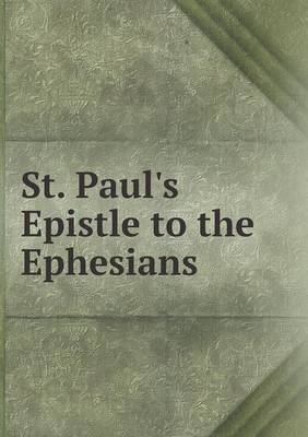 Book cover for St. Paul's Epistle to the Ephesians