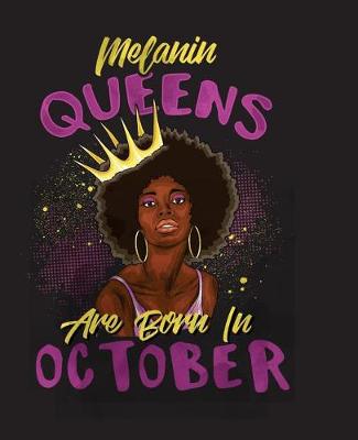 Book cover for Melanin Queens Are Born In October