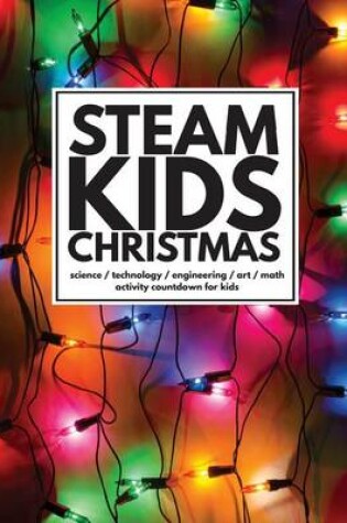 Cover of STEAM Kids Christmas