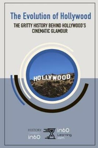 Cover of The Evolution of Hollywood