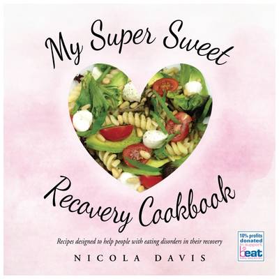 Book cover for My Super Sweet Recovery Cookbook