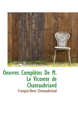 Book cover for Oeuvres Completes de M. Le Vicomte de Chateaubriand