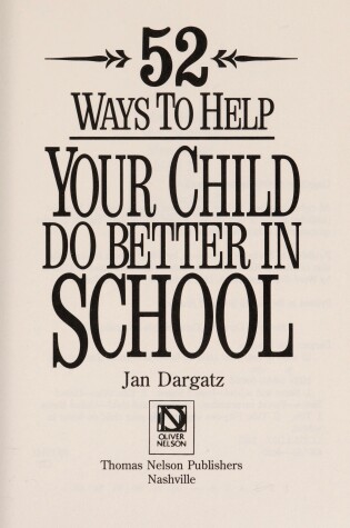 Cover of 52 Ways to Help Your Child Do Better in School