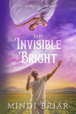 Cover of The Invisible Bright