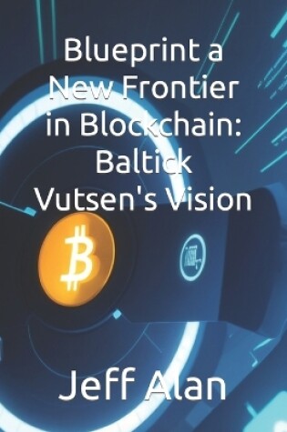 Cover of Blueprint a New Frontier in Blockchain