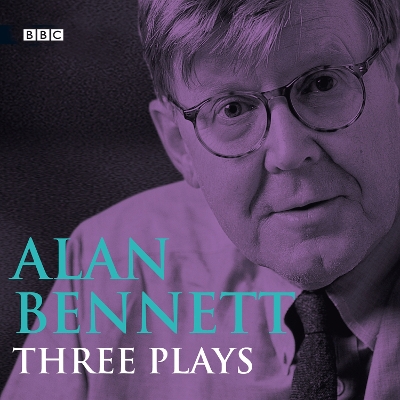 Book cover for Alan Bennett  Three Plays