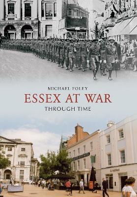 Cover of Essex at War Through Time