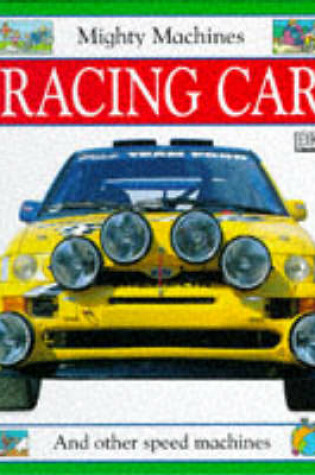 Cover of Mighty Machine:  6 Racing Car