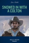 Book cover for Snowed In With A Colton