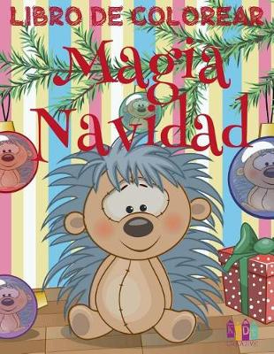 Cover of &#10052; Magia Navidad Libro de Colorear &#10052; Colorear Niños 7 Años &#10052; Libro de Colorear Infantil