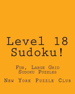 Book cover for Level 18 Sudoku!