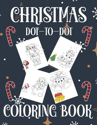 Book cover for Christmas Dot to Dot Coloring Book