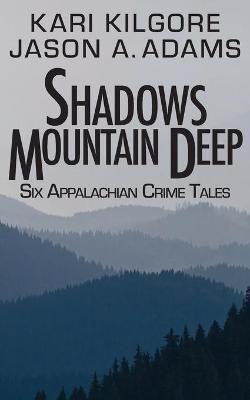 Book cover for Shadows Mountain Deep