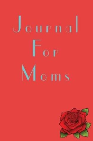 Cover of Journal For Moms