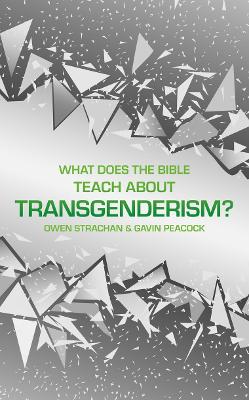 Book cover for What Does the Bible Teach about Transgenderism?