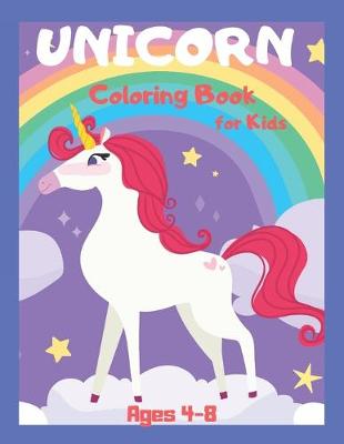 Book cover for UNICORN Coloring Book for Kids Ages 4-8