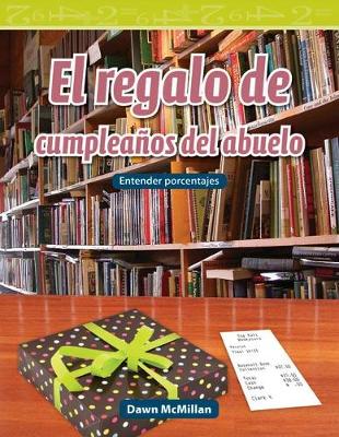 Book cover for El regalo de cumpleanos del abuelo (Grandpa s Birthday Present)