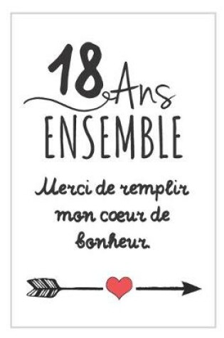 Cover of 18 Ans Ensemble, Carnet De Notes