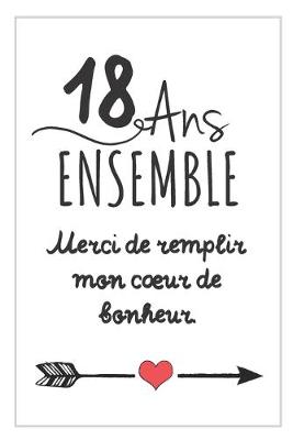 Book cover for 18 Ans Ensemble, Carnet De Notes