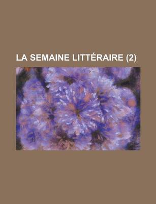 Book cover for La Semaine Litteraire (2 )