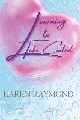 Book cover for Learning to Take Control