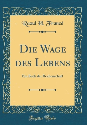 Book cover for Die Wage Des Lebens