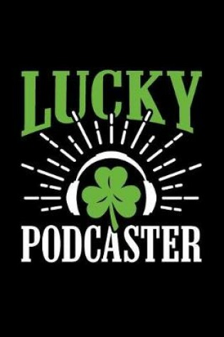 Cover of Lucky Podcaster