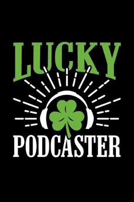 Book cover for Lucky Podcaster