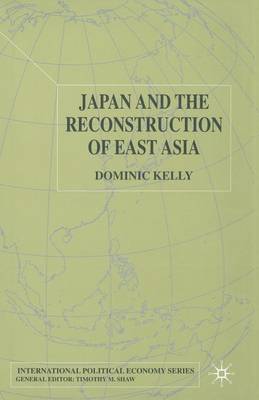 Cover of Japan and the Reconstruction of East Asia